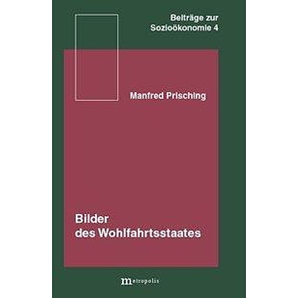 Bilder des Wohlfahrtsstaates, Manfred Prisching