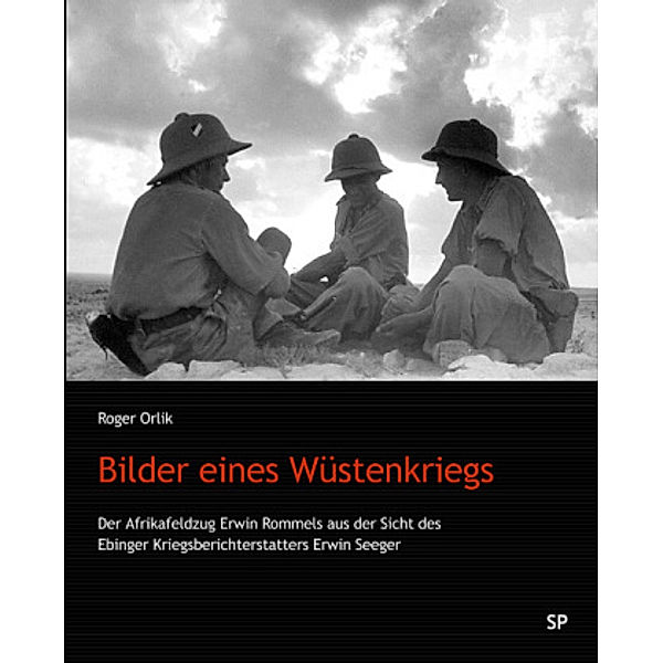 Bilder eines Wüstenkriegs, Roger Orlik