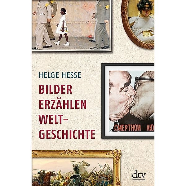 Bilder erzählen Weltgeschichte, Helge Hesse