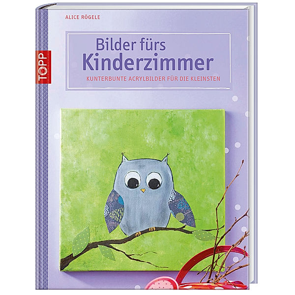 Bilder fürs Kinderzimmer, Alice Rögele