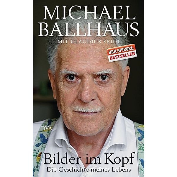 Bilder im Kopf, Michael Ballhaus, Claudius Seidl