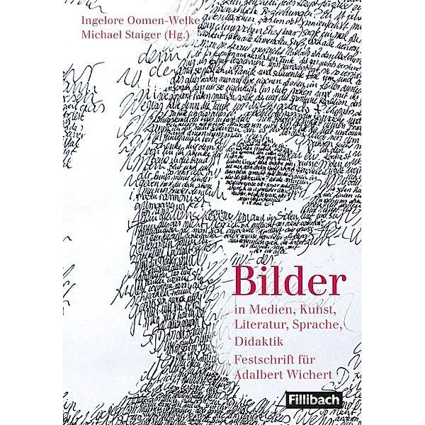 Bilder in Medien, Kunst, Literatur, Sprache, Didaktik, Ingelore Oomen-Welke, Gerhard Birkhofer, Michael Staiger, Ulf Abraham