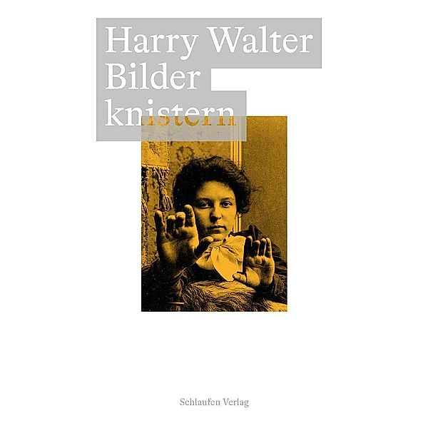 Bilder knistern, Harry Walter