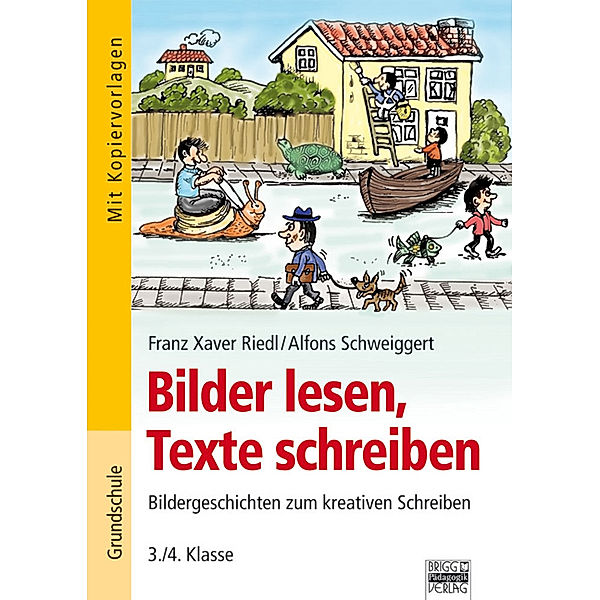 Bilder lesen, Texte schreiben, Franz X. Riedl, Alfons Schweiggert