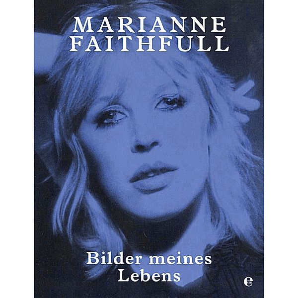 Bilder meines Lebens, Marianne Faithfull