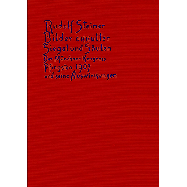 Bilder okkulter Siegel und Säulen, Rudolf Steiner