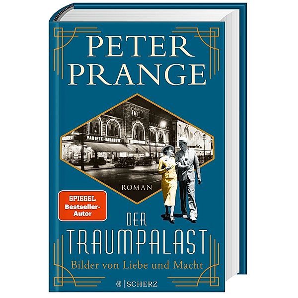 Bilder von Liebe und Macht / Der Traumpalast Bd.2, Peter Prange