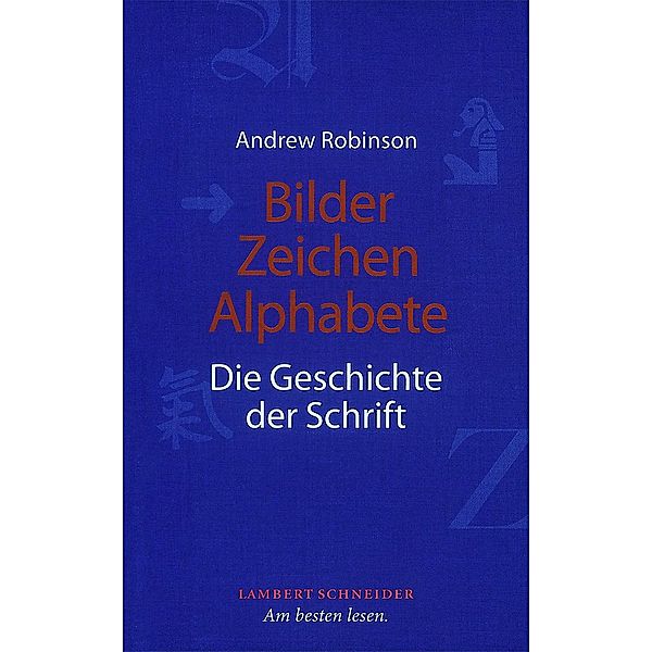Bilder, Zeichen, Alphabete, Andrew Robinson
