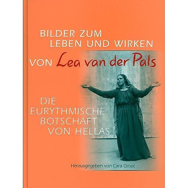 Bilder zum Leben und Wirken von Lea van der Pals, Cara Groot