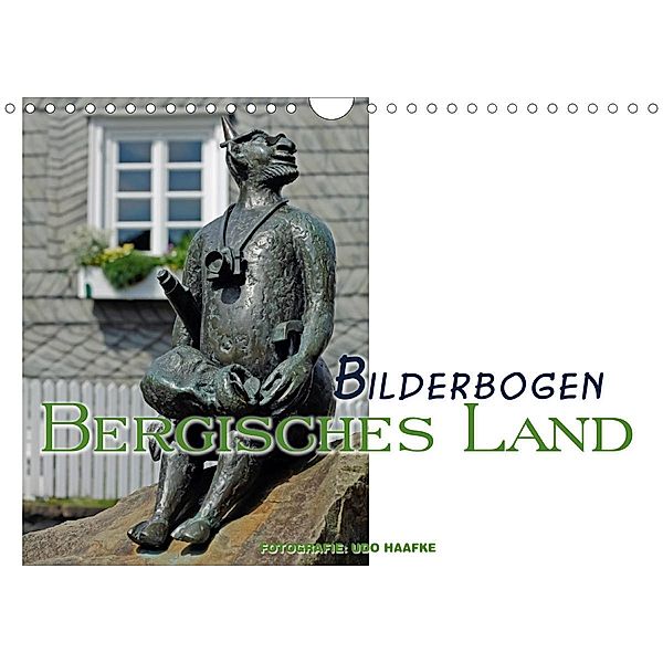 Bilderbogen Bergisches Land (Wandkalender 2021 DIN A4 quer), Udo Haafke