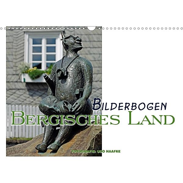 Bilderbogen Bergisches Land (Wandkalender 2023 DIN A3 quer), Udo Haafke