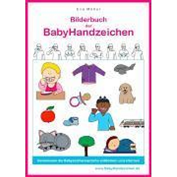 Bilderbuch der BabyHandzeichen, Eva Möller
