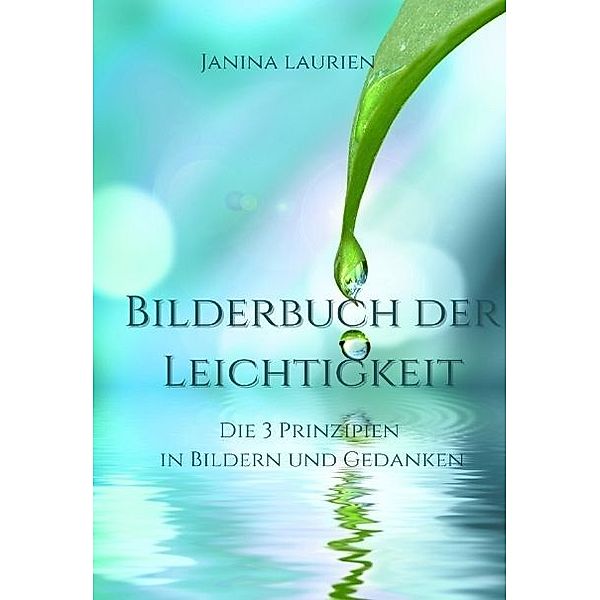 Bilderbuch der Leichtigkeit, Janina Laurien