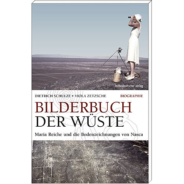 Bilderbuch der Wüste, Viola Zetzsche, Dietrich Schulze