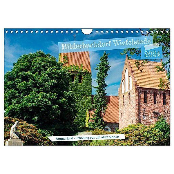 Bilderbuchdorf Wiefelstede (Wandkalender 2024 DIN A4 quer), CALVENDO Monatskalender, Claudia Kleemann