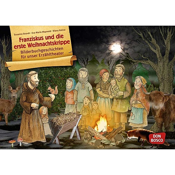 Bilderbuchgeschichten für unser Erzähltheater / Franziskus und die erste Weihnachtskrippe, Susanne Brandt