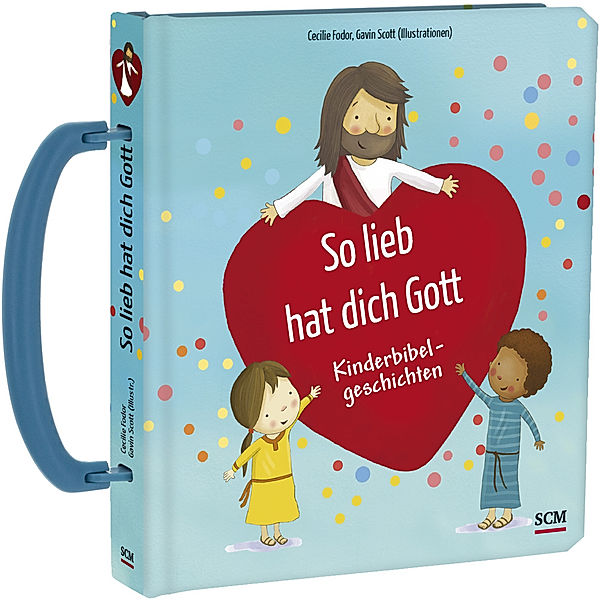 Bilderbücher für 3- bis 6-Jährige / So lieb hat dich Gott, Cecilie Fodor