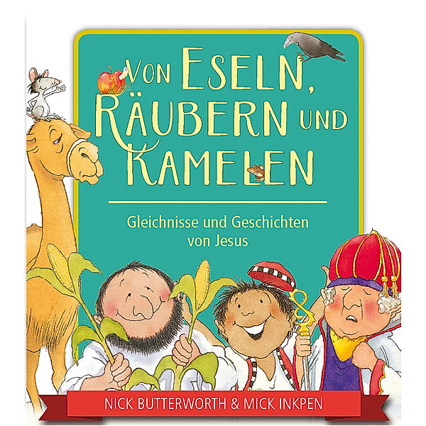 Bilderbücher für 3- bis 6-Jährige / Von Eseln, Räubern und Kamelen, 6 Bde., Nick Butterworth, Mick Inkpen