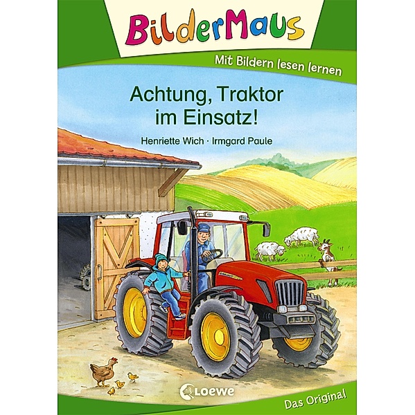 Bildermaus - Achtung, Traktor im Einsatz! / Bildermaus, Henriette Wich