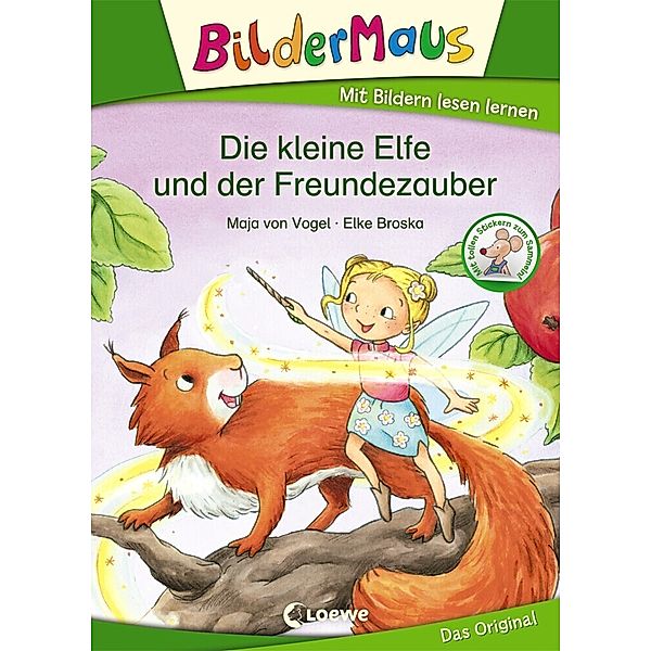 Bildermaus / Bildermaus - Die kleine Elfe und der Freundezauber, Maja Von Vogel