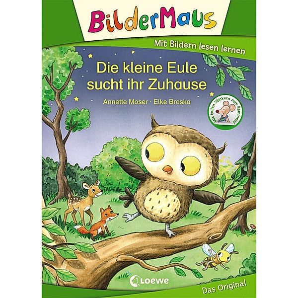 Bildermaus - Die kleine Eule sucht ihr Zuhause, Annette Moser