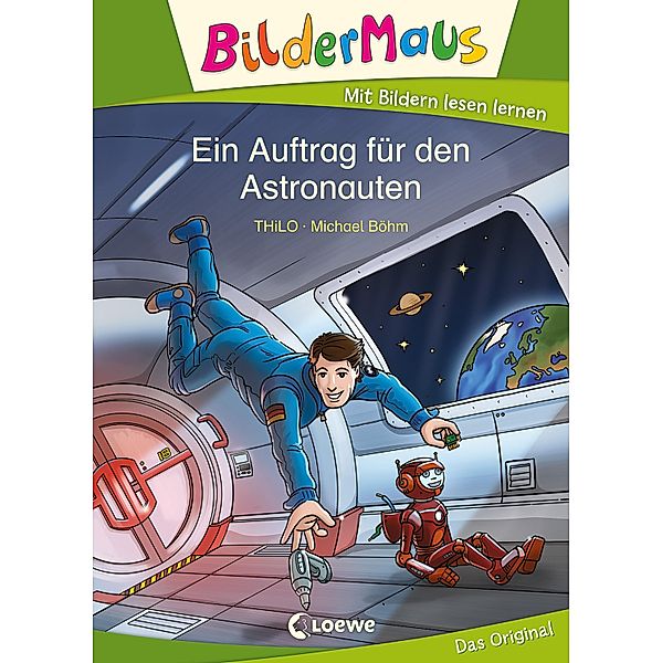 Bildermaus - Ein Auftrag für den Astronauten / Bildermaus, Thilo