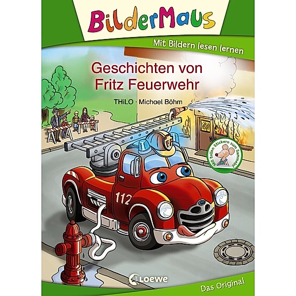 Bildermaus - Geschichten von Fritz Feuerwehr, Thilo