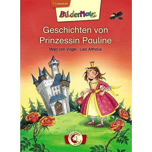 Bildermaus - Geschichten von Prinzessin Pauline, Maja Von Vogel