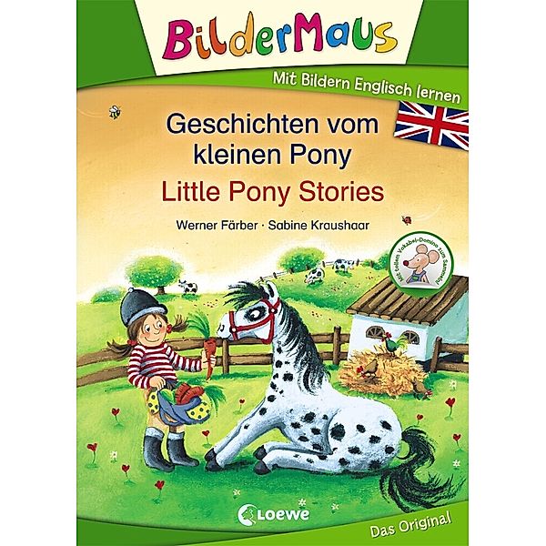 Bildermaus - Mit Bildern Englisch lernen - Geschichten vom kleinen Pony - Little Pony Stories, Werner Färber