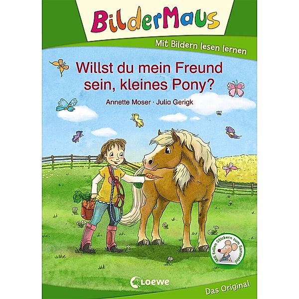 Bildermaus - Willst du mein Freund sein, kleines Pony?, Annette Moser