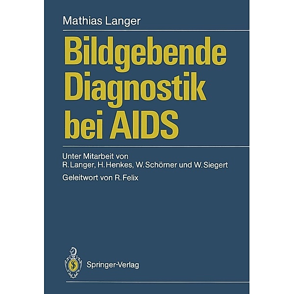 Bildgebende Diagnostik bei AIDS, Mathias Langer