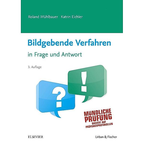 Bildgebende Verfahren in Frage und Antwort, Roland Mühlbauer, Katrin Eichler