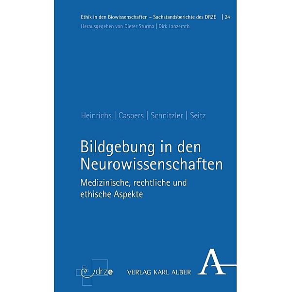 Bildgebung in den Neurowissenschaften / Ethik in den Biowissenschaften Bd.24, Jan-Hendrik Heinrichs, Svenja Caspers, Alfons Schnitzler, Frederike Seitz