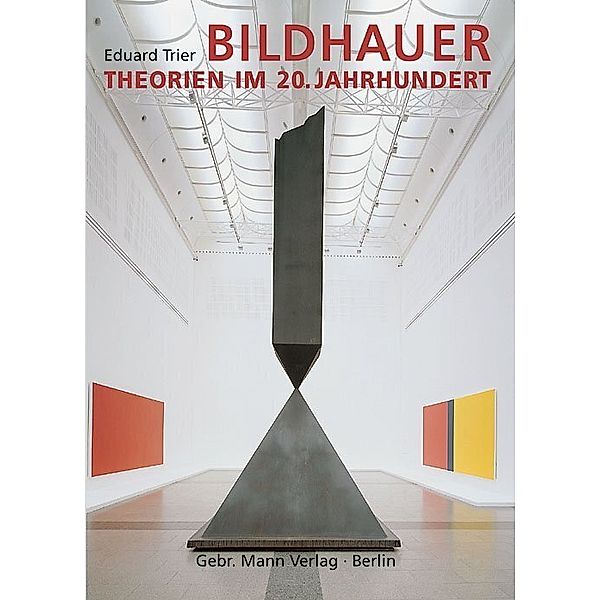 Bildhauertheorien im 20. Jahrhundert, Eduard Trier