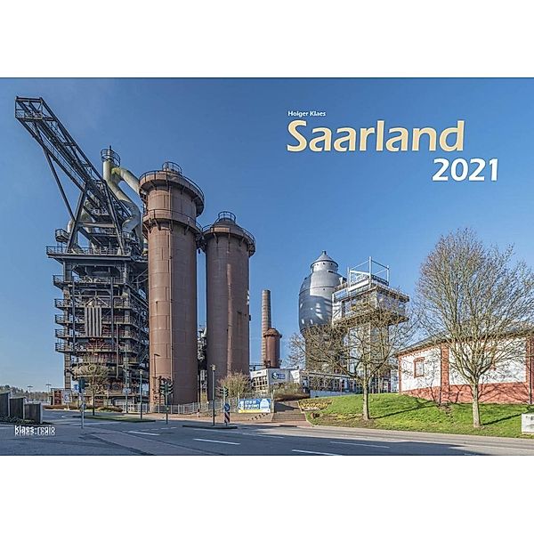 Bildkalender Saarland 2021 A3 quer, Holger Klaes