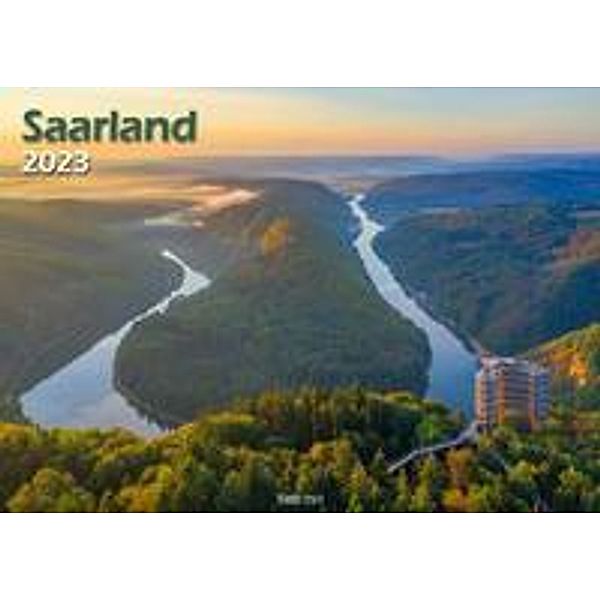 Bildkalender Saarland 2023 A3 quer Spiralbindung, Holger Klaes