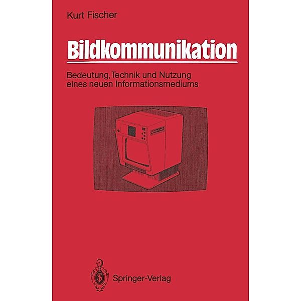 Bildkommunikation, Kurt Fischer