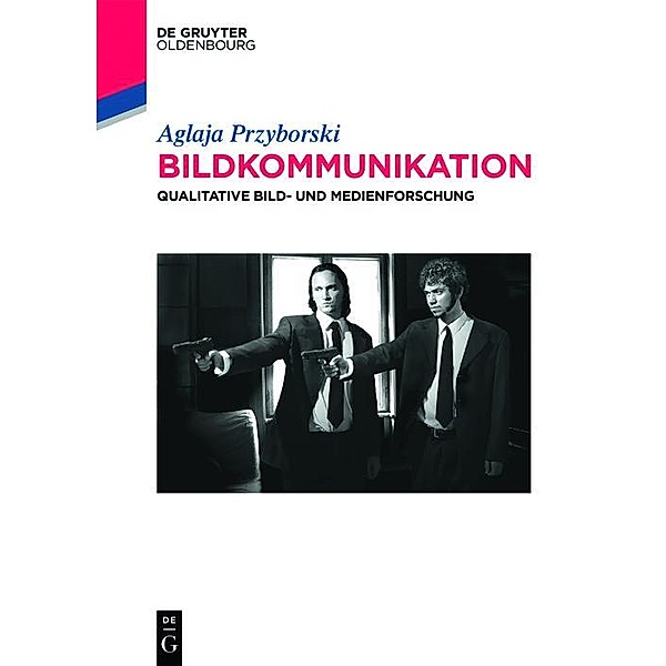 Bildkommunikation / De Gruyter Studium, Aglaja Przyborski