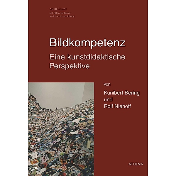 Bildkompetenz - Eine kunstdidaktische Perspektive, Kunibert Bering, Rolf Niehoff