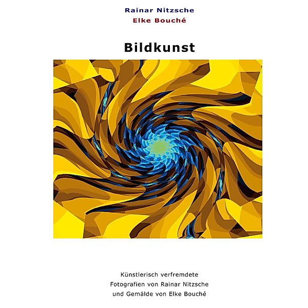 Bildkunst, Rainar Nitzsche, Elke Bouché