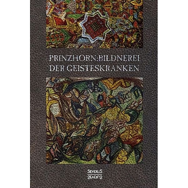 Bildnerei der Geisteskranken, Hans Prinzhorn