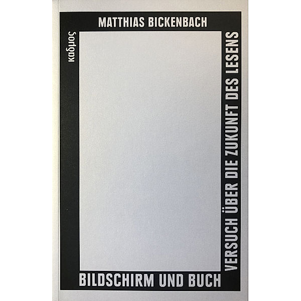 Bildschirm und Buch, Matthias Bickenbach