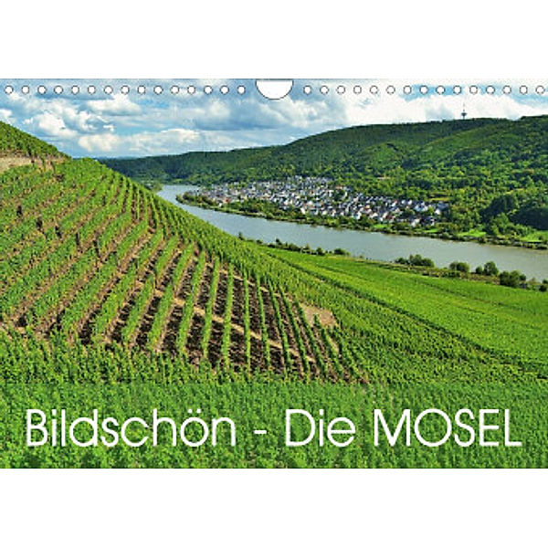 Bildschön - Die Mosel (Wandkalender 2022 DIN A4 quer), Jutta Heußlein