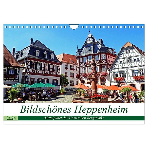 Bildschönes Heppenheim Mittelpunkt der Hessischen Bergstraße (Wandkalender 2024 DIN A4 quer), CALVENDO Monatskalender, Ilona Andersen