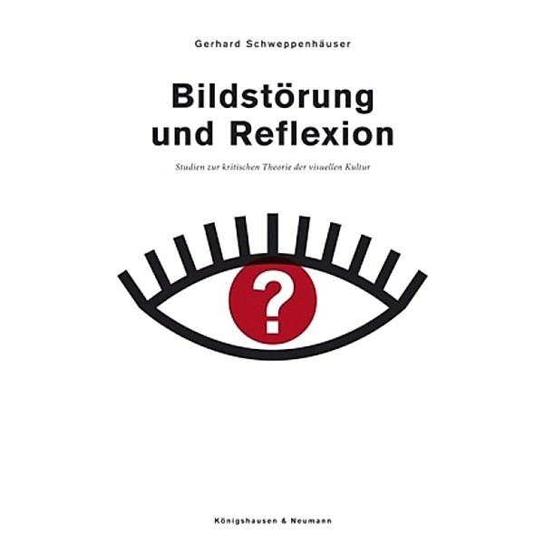 Bildstörung und Reflexion, Gerhard Schweppenhäuser