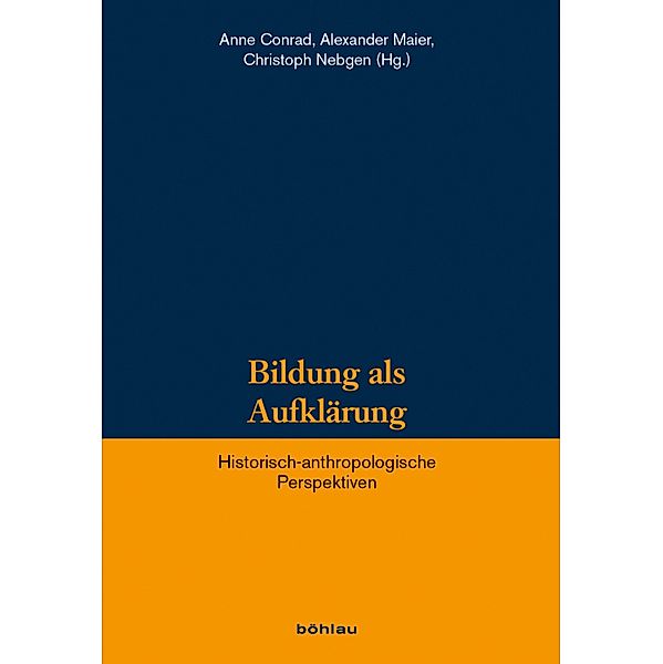 Bildung als Aufklärung / Veröffentlichungen des Instituts für Historische Anthropologie e.V