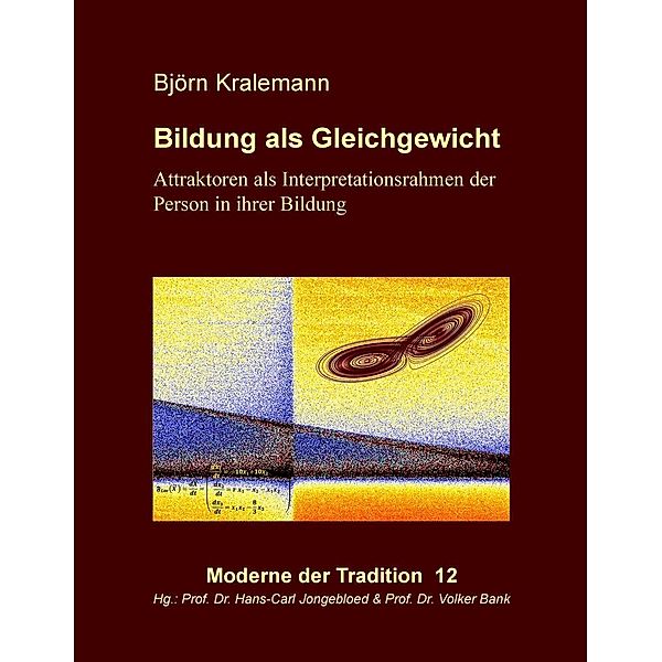 Bildung als Gleichgewicht, Björn Kralemann