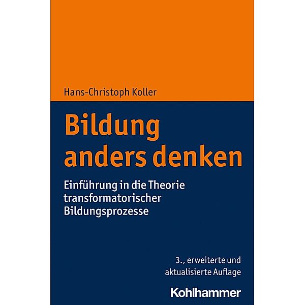 Bildung anders denken, Hans-Christoph Koller