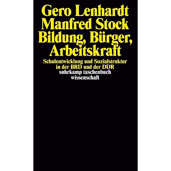 Bildung, Bürger, Arbeitskraft, Gero Lenhardt, Manfred Stock