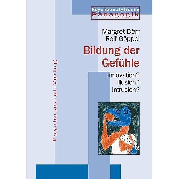 Bildung der Gefühle, Margret Dörr, Rolf Göppel